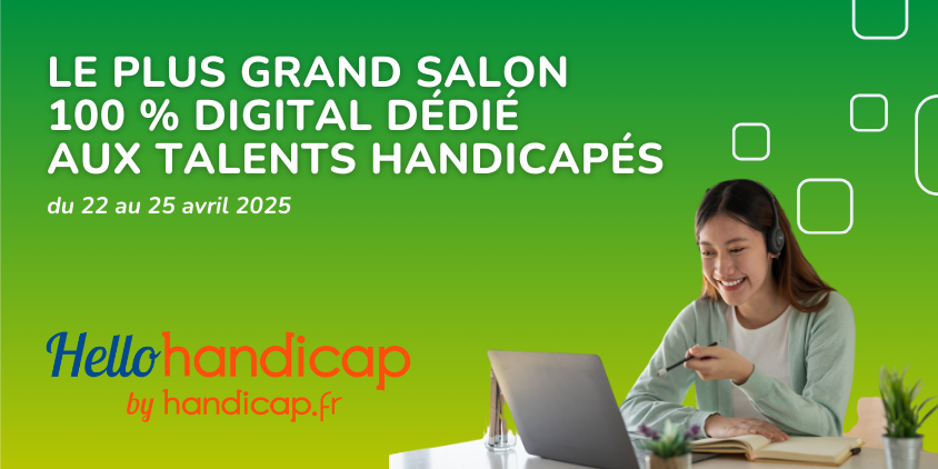 Le plus grand salon 100 % digital dédié aux talents handicapés